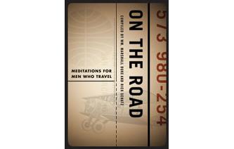 On the Road--Meditations for Men Who Travel Image