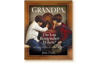 Grandpa, Do You Remember When? Image